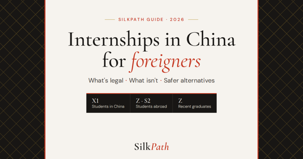 Internships in China for Foreigners in 2026: What’s Legal and What Isn’t