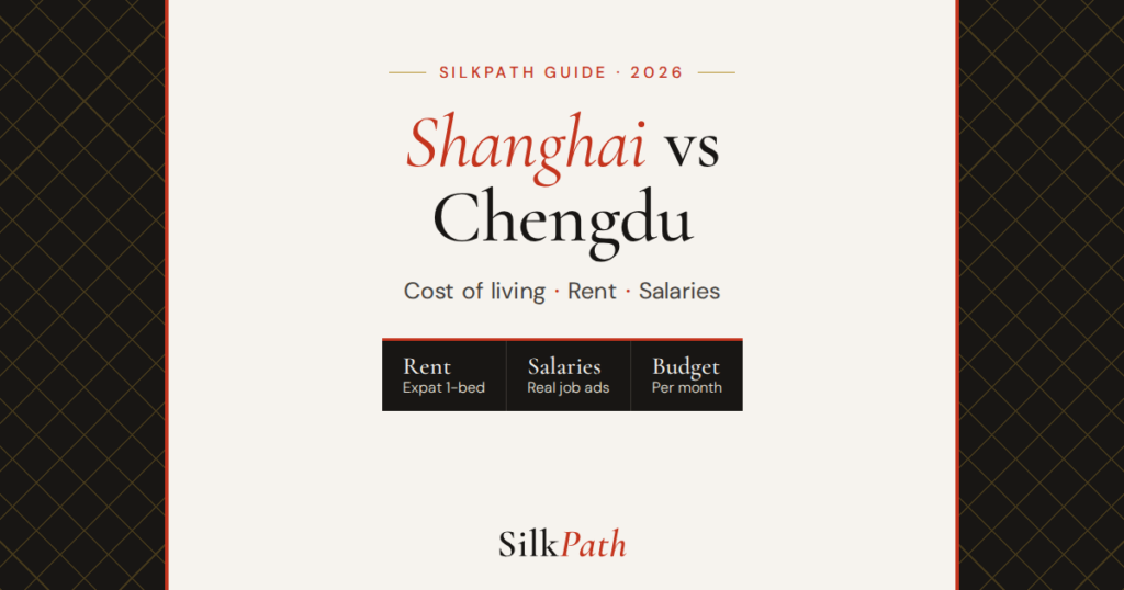 Shanghai vs Chengdu Cost of Living in 2026: Rent, Salaries and a Real Budget